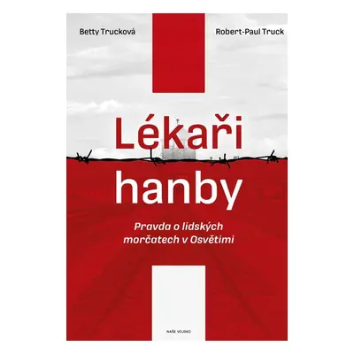 Lékaři hanby - Robert-Paul Truck