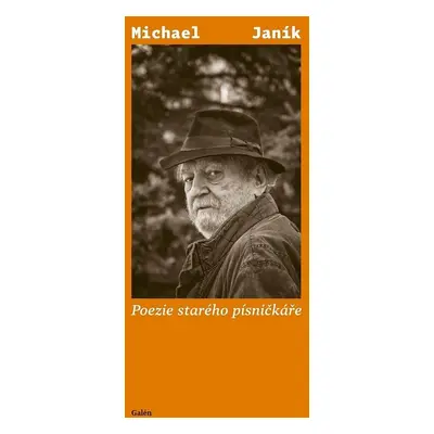 Poezie starého písničkáře - Michael Janík