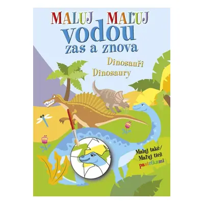 Maluj vodou zas a znova Dinosauři