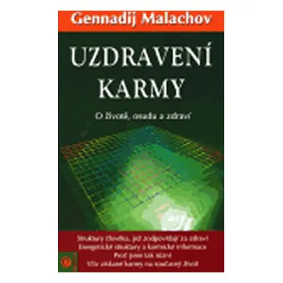 Uzdravení karmy - Gennadij P. Malachov