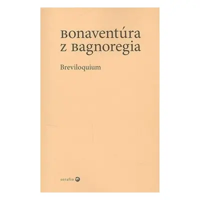 Breviloquium - Bonaventura da Bagnoregio