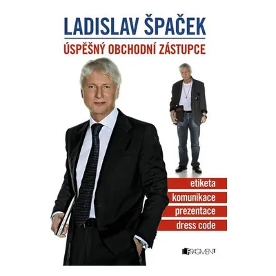 Ladislav Špaček – Úspěšný obchodní zástupce - Ladislav Špaček