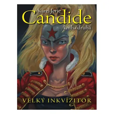 Candide 2 - Velký inkvizitor - Karel Jerie