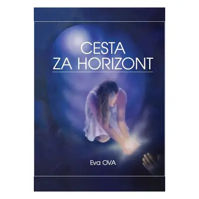 Cesta za horizont - Eva Ova