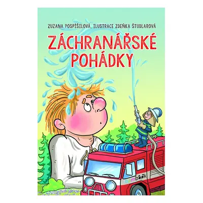 Záchranářské pohádky - Zuzana Pospíšilová