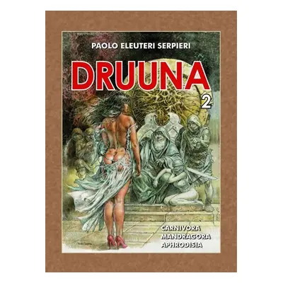 Druuna 2 - Paolo Eleuteri Serpieri