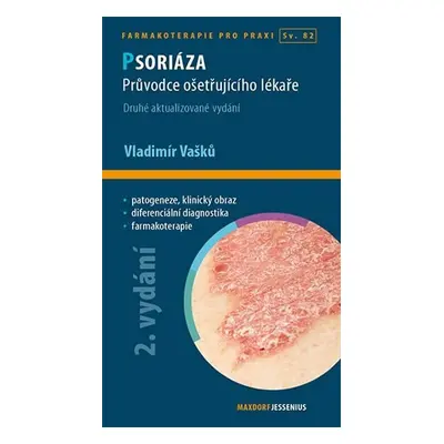 Psoriáza - Průvodce ošetřujícího lékaře, 2. vydání - Vladimír Vašků