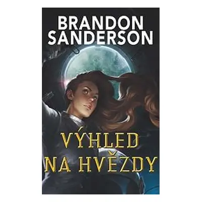 Výhled na hvězdy - Brandon Sanderson