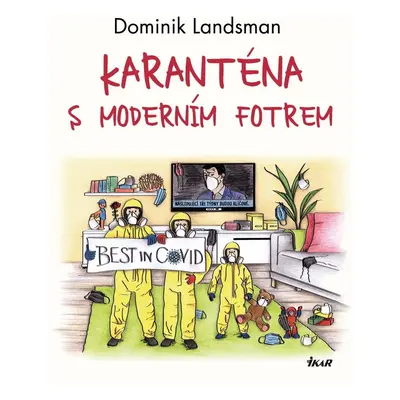 Karanténa s moderním fotrem - Dominik Landsman