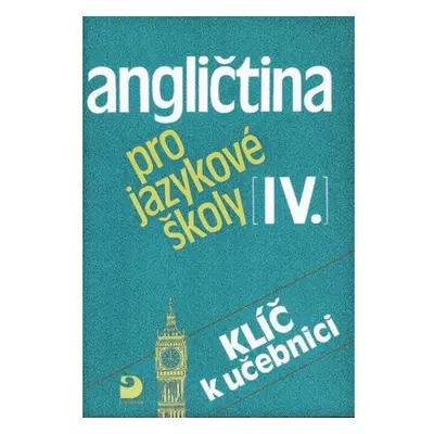 Angličtina pro jazykové školy IV. - Klíč - Eva Vacková