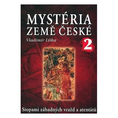 Mystéria země České 2 - Vladimír Liška