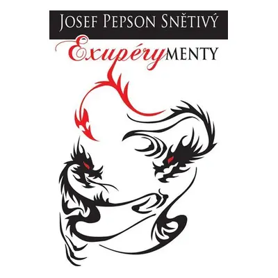 Exupérymenty - Josef Pepson Snětivý