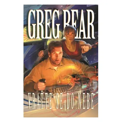 Vraťte se do nebe - Greg Bear