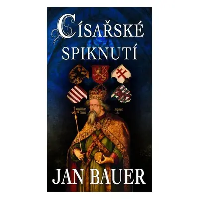 Císařské spiknutí - Jan Bauer