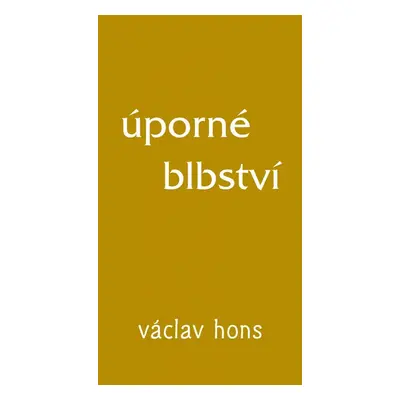 Úporné blbství - Václav Hons