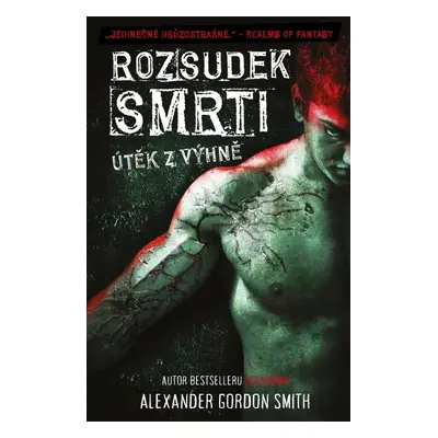 Rozsudek smrti, 1. vydání - Alexander Gordon Smith