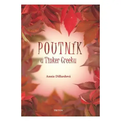 Poutník u Tinker Creeku - Annie Dillardová