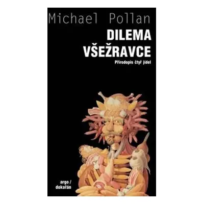 Dilema všežravce - Michael Pollan