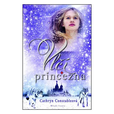 Vlčí princezna - Cathryn Constableová