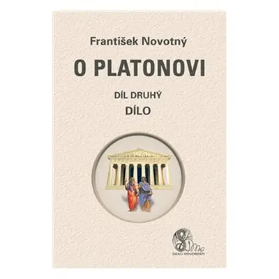 O Platonovi 2 - Dílo - František Novotný