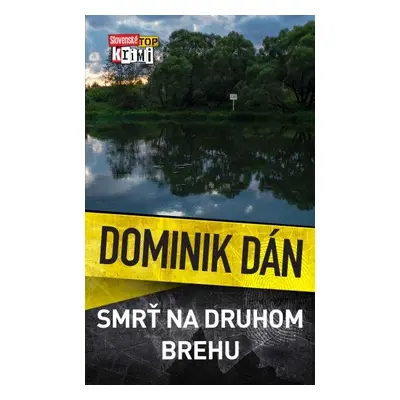 Smrť na druhom brehu - Dominik Dán