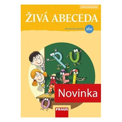 Živá abeceda - nevázané písmo - Soňa Burová