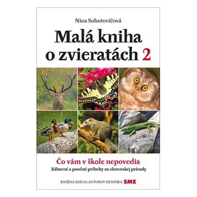 Malá kniha o zvieratách 2 - Nina Sobotovičová