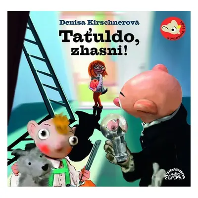 Divadlo S+H: Taťuldo, zhasni! CD - Denisa Kirschnerová