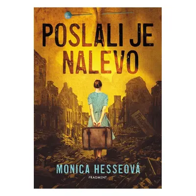 Poslali je nalevo - Monica Hesse