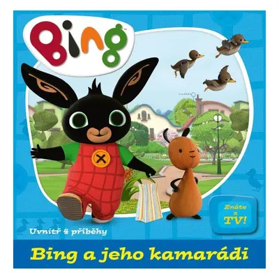 Bing a jeho kamarádi - Kolektiv autorú