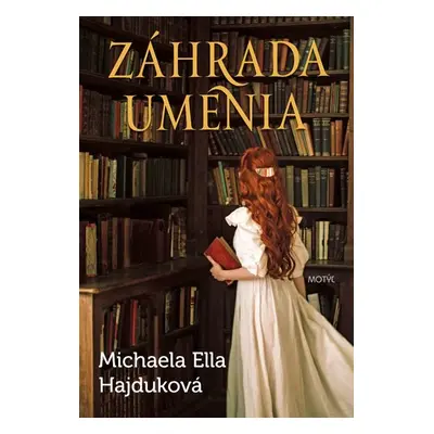 Záhrada umenia - Michaela Ella Hajduková