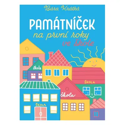 Památníček na první roky ve škole - Barbora Krátká