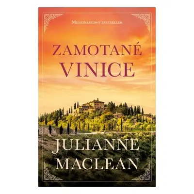 Zamotané vinice - Julianne MacLean