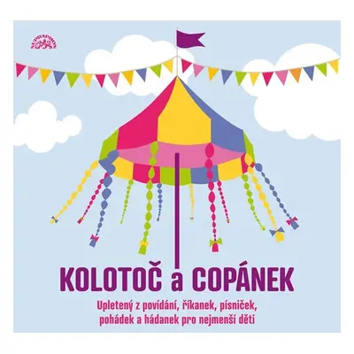 Kolotoč a copánek - CD - interpreti Různí