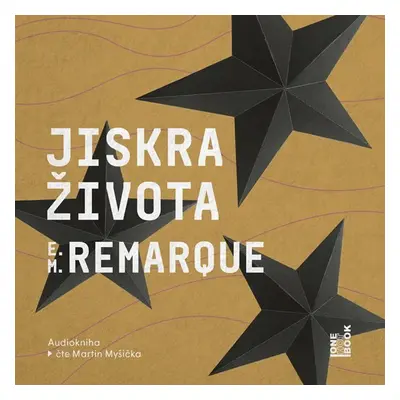 Jiskra života - CDmp3 (Čte Martin Myšička) - Erich Maria Remarque