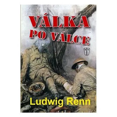 Válka po válce - Ludwig Renn