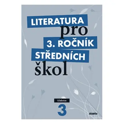 Literatura pro 3. ročník SŠ - Učebnice - Lukáš Andree