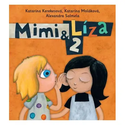 Mimi a Líza 2 - Katarína Kerekesová