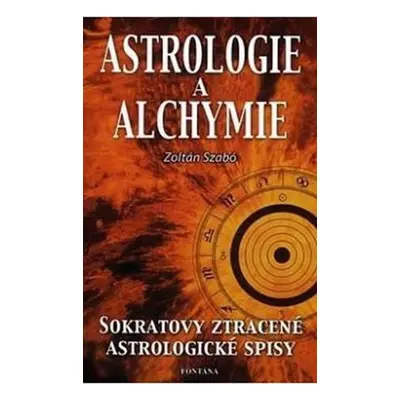 Astrologie a alchymie - kolektiv autorů