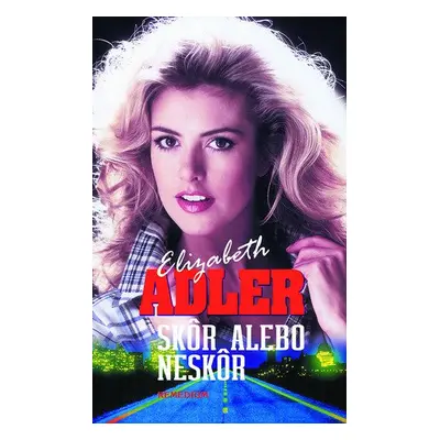 Skôr alebo neskôr - Elizabeth Adler