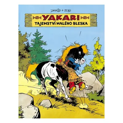 Yakari a Tajemství Malého bleska - Derib