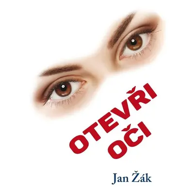 Otevři oči - Jan Žák