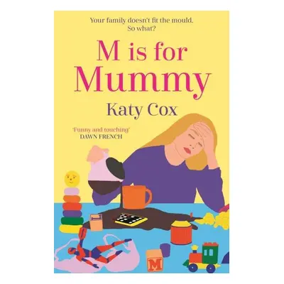 M is for Mummy - Katy Cox