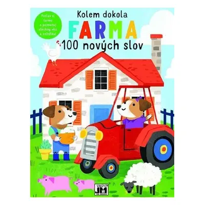 Kolem dokola Na farmě - 100 nových slov - Kolektiv