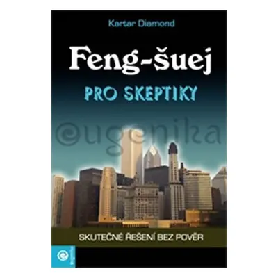 Feng-šuej pro skeptiky - Kartar Diamond