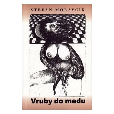 Vruby do medu - Štefan Moravčík