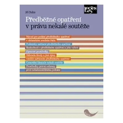 Předběžné opatření v právu nekalé soutěže - Jiří Duba