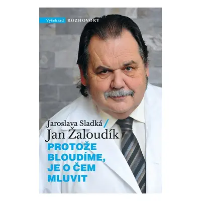 Protože bloudíme, je o čem mluvit - Jan Žaloudík