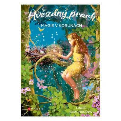 Hvězdný prach: Magie v korunách - Linda Chapman