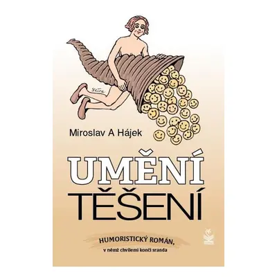 Umění těšení - Miroslav Hájek